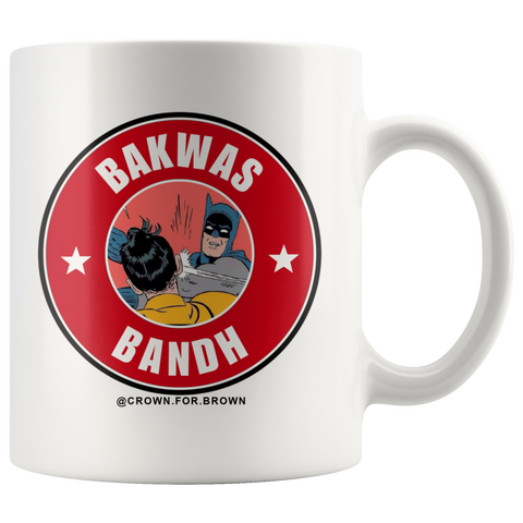 Bakwas Bandh Chai Cha Mug - Crown For Brown 