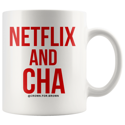 Netflix and Cha Chai Cup - Crown for Brown - South Asian
