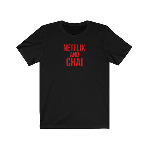 Netflix and Chai